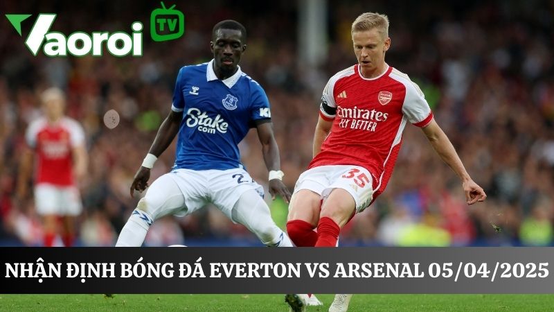Everton và Arsenal