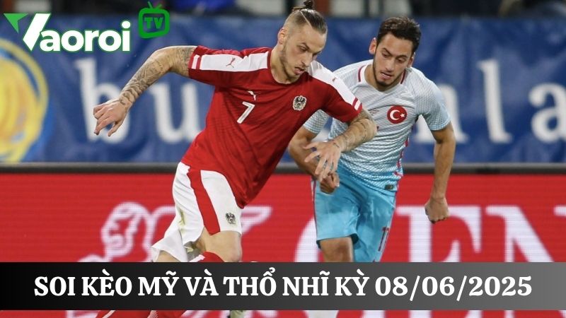 kết quả soi kèo Mỹ vs Thổ Nhĩ Kỳ