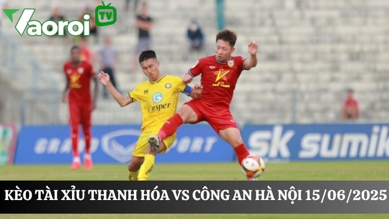 soi kèo tài xỉu Thanh Hóa vs Công An Hà Nội