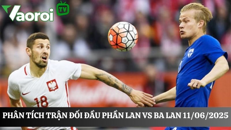 Phần Lan vs Ba Lan