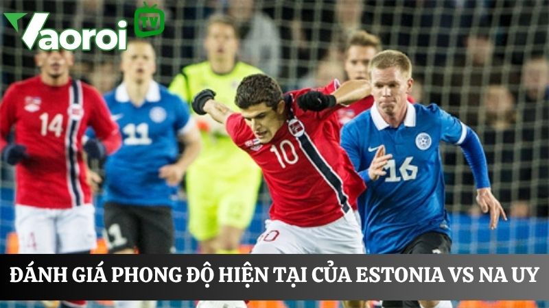 Estonia vs Na Uy