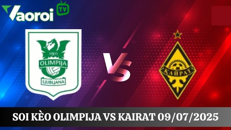 soi kèo Olimpija vs Kairat