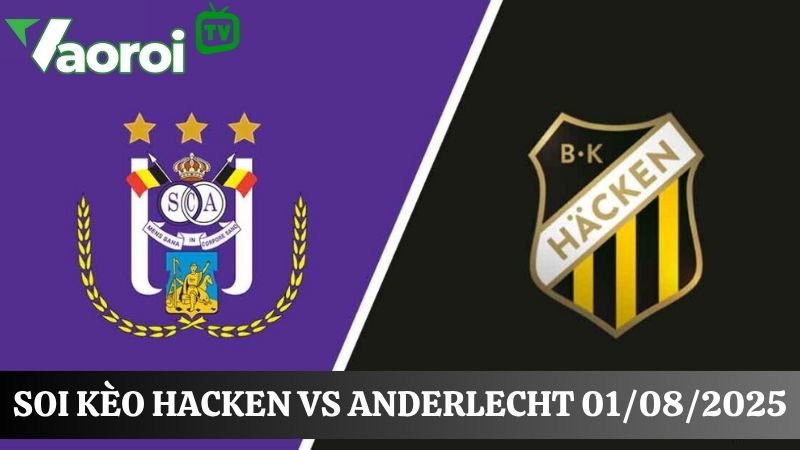 Phân tích kèo Hacken vs Anderlecht