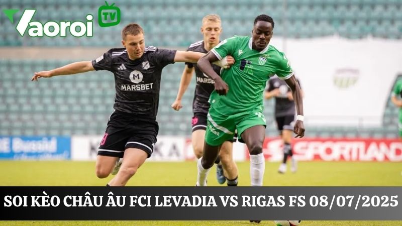 Tỷ lệ kèo Châu Âu FCI Levadia vs Rigas FS