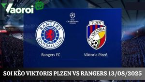 Soi kèo Viktoria Plzen vs Rangers, 00h00 ngày 13/08/2025