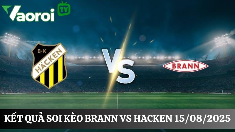 Soi kèo bóng đá Brann vs Hacken