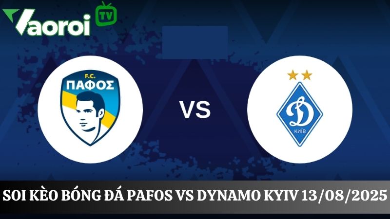 Soi kèo bóng đá Pafos vs Dynamo Kyiv